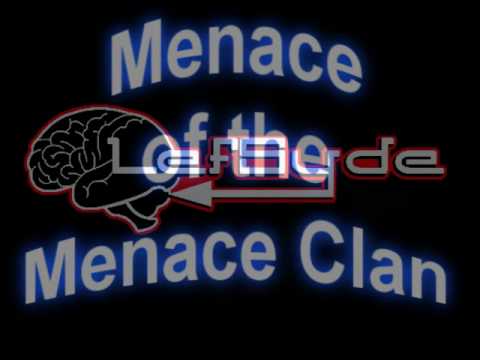 Menace of the Menace Clan's 
