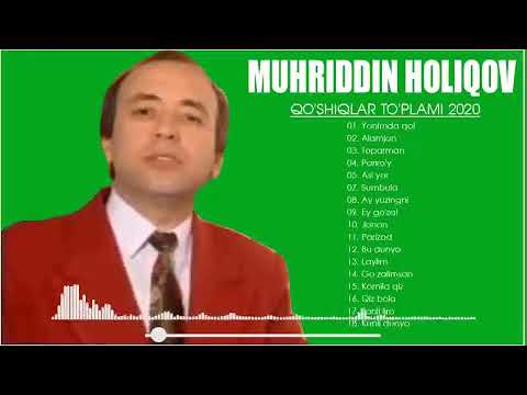 Muhriddin Holiqov qo'shiqlari to'plami 2025 - Мухриддин Холиков кушиклари туплами 2025