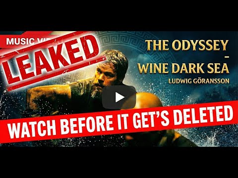 🚨LEAKED - Ludwig Göransson 'Wine Dark Sea' – The Odyssey by Nolan
