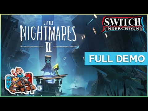 Little Nightmares II Full Demo Playthrough on Nintendo Switch