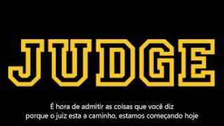 Judge - Bringin' It Down - Tradução