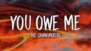 The Chainsmokers - You Owe Me (Lyrics)