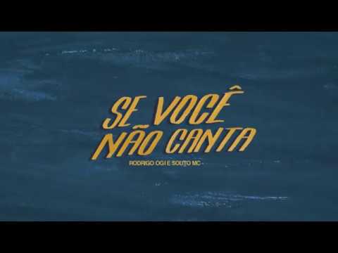 Rodrigo Ogi - Se você não canta Part. Souto Mc (Prod. Beli Remour)