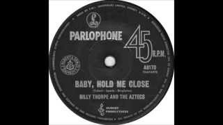 Billy Thorpe &amp; The Aztecs - Baby, Hold Me Close