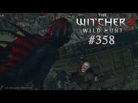 THE WITCHER 3 [#358] ★ Nur manchmal nervt ihr noch ★ Let's Play The Witcher 3 Wild Hunt