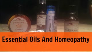 Essential Oils And Homeopathy | Podcast