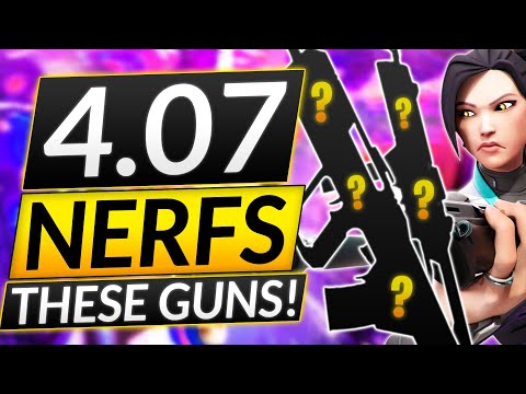 NEW PATCH 4.07 SECRETLY NERFS THESE 2 GUNS! - Valorant Meta Update Guide