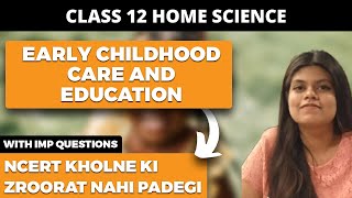 Early Childhood Care and Education Class 12 Home Science NCERT Explanation in Hindi