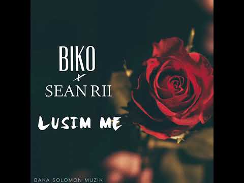 LUSIM ME (SEANRII X BIKO)🇵🇬🇸🇧🎶🎵