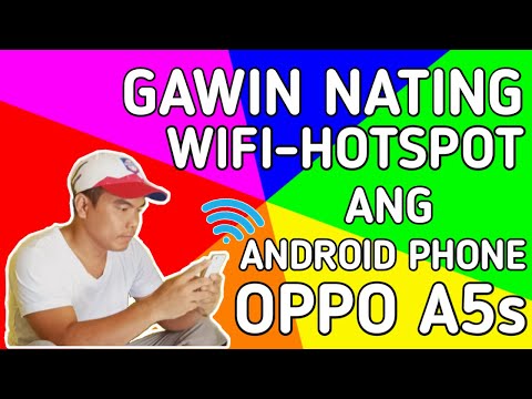Paano Gawing WIFI-HOTSPOT ang iyong Mobile Phone | Oppo A5s Tips and Tricks