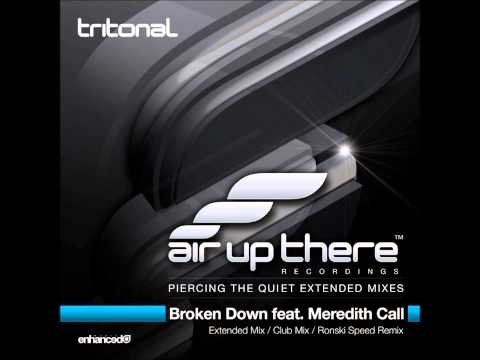 Tritonal feat. Meredith Call - Broken Down (Ronski Speed Remix)
