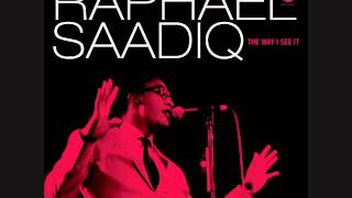 Raphael Saadiq -  Sure Hope You Mean It