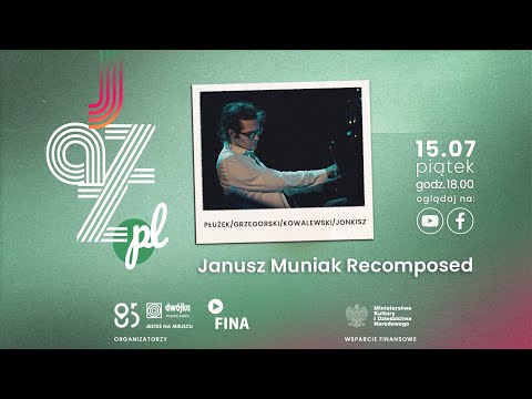 Jazz.PL | Płużek/Grzegorski/Kowalewski/Jonkisz - Janusz Muniak Recomposed