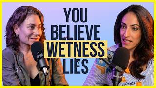 She’s Lubricated… But Does She Actually Want Sex? ft. Women’s Sexual Health Expert