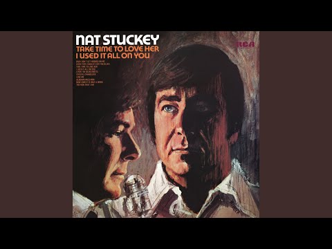 I Used It All On You - Nat Stuckey
