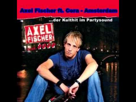 085 - Axel Fischer ft. Cora - Amsterdam  =)