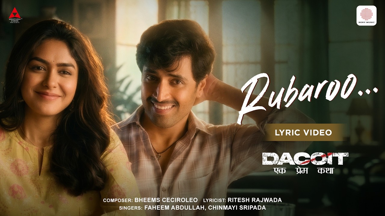 Rubaroo Lyric Video | Dacoit | Faheem Abdullah, Chinmayi Sreepada | Bheems | Adivi Sesh, Mrunal