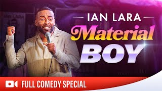 IAN LARA: MATERIAL BOY | FULL STANDUP COMEDY SPECIAL