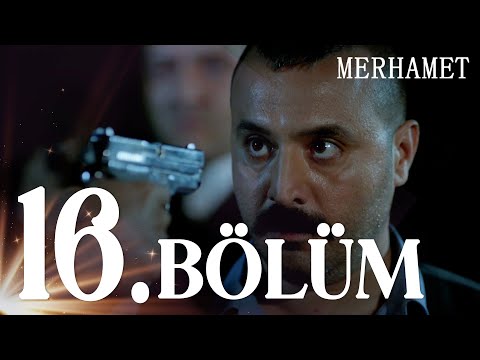 Merhamet 16. Bölüm - Full Bölüm