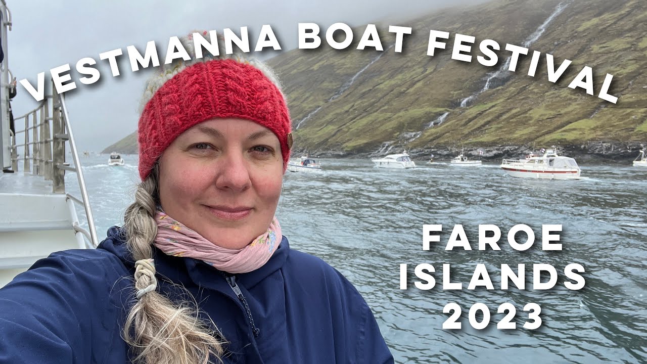 Vestmanna Boat Festival in the Faroe Islands - 2023 | DrakeParagon Sailing