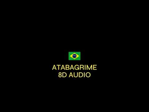 PUTERRIER - ATABAGRIME (8D AUDIO)🎧