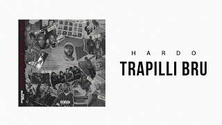 Hardo - Trapilli Bru ft Deezlee (Official Audio)