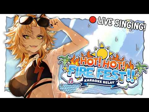 IT’S GETTING HOT IN HERE (so hot!) 【HOT! HOT! FIRE FEST!! KARAOKE RELAY】