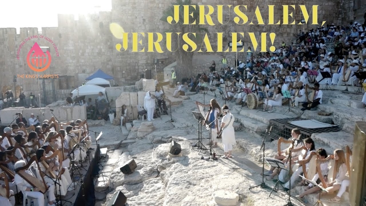 Jerusalem, Jerusalem (The Holy City) — LIVE from Jerusalem — The King's Harpists video thumbnail