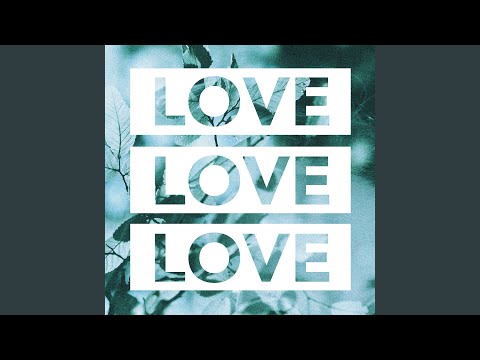Love Love Love