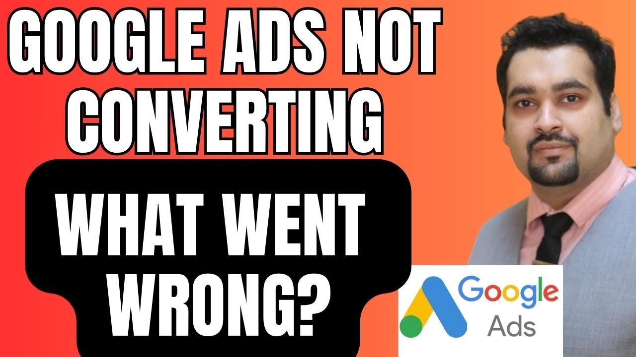 Google Ads Not Converting Even After 2 Months - What Went Wrong?