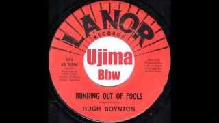 HUGH BOYNTON   Running Out Of Fools   LANOR RECORDS