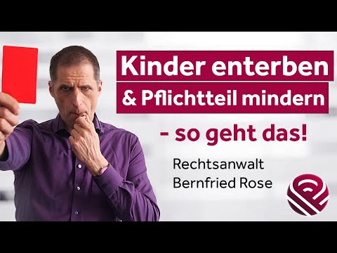 Disinheriting children and reducing their statutory share – here's how! (Specialist law firm for ...