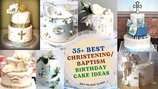 TOP 35+ CHRISTENING/BAPTISM CAKE IDEAS||Day-to-Day Vlogs||White Cakes #cake #christening #baptism