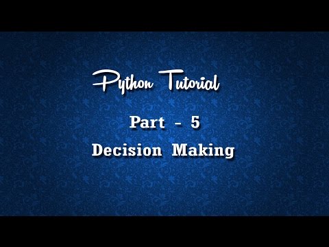 Python Python Tutorial 5 Decision Making