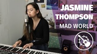 Jasmine Thompson — Mad World