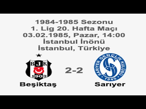 Beşiktaş 2-2 Sarıyer 03.02.1985 - 1984-1985 Turkish 1st League Matchday 20