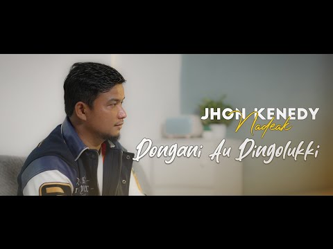 Jhon Kenedy Nadeak - Dongani Au Dingolukki - (Official Musik Video)