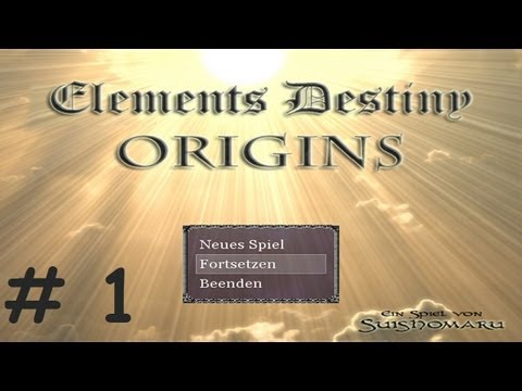 Let's Play Elements Destiny Origins [Deutsch] #1: Wie alles begann...