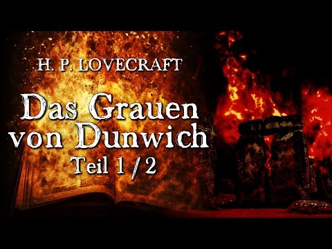 Das Grauen von Dunwich [1/2] - H. P. Lovecraft (Grusel, Horror, Hörbuch) DEUTSCH