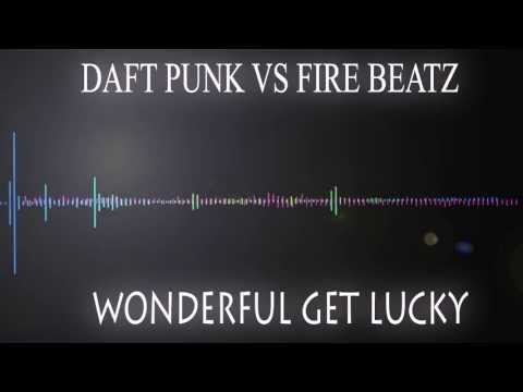 Daft Punk vs Firebeatz - Wonderful Get Lucky ( Sajad Dexter ) Mashup