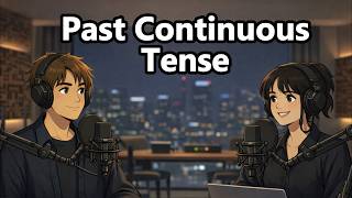 Past Continuous Tense Explained | Was Doing, Were Doing | English Grammar for Beginners