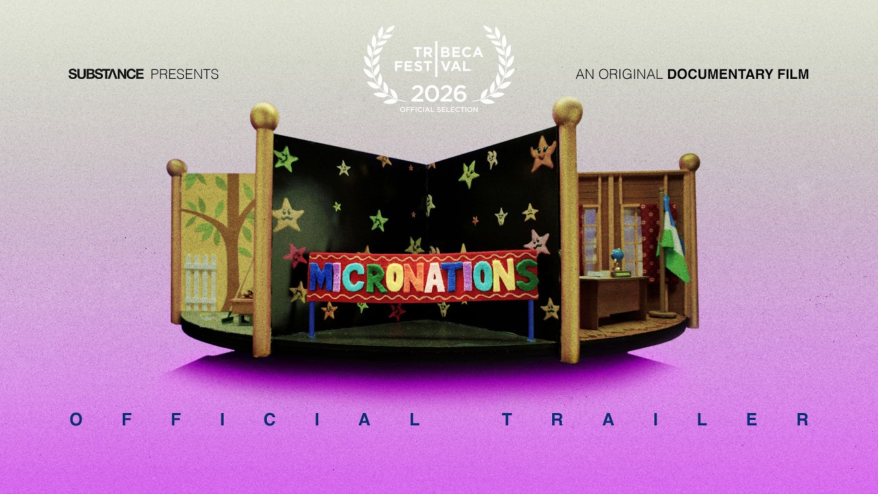 Micronations | Official Trailer | Substance