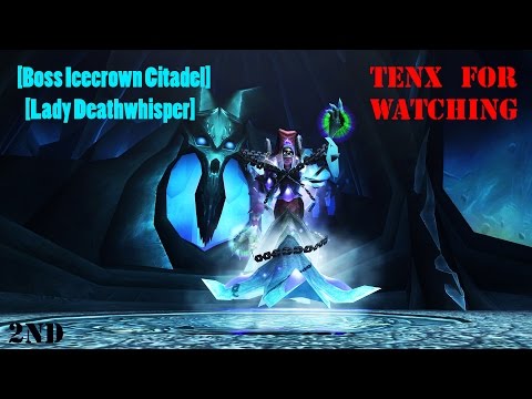 [Boss Icecrown Citadel] [Lady Deathwhisper] 2nd