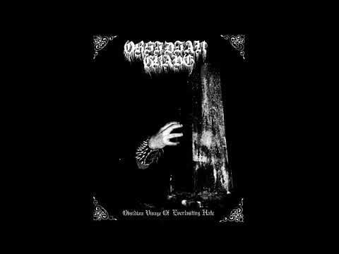 Obsidian Grave-Obsidian Visage Of Everlasting Hate(Full Album)