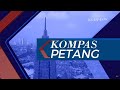 Live Kompas Petang I Senin 20 Februari 2023