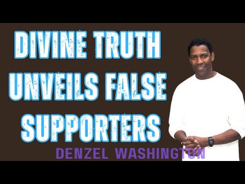Divine Truth Unveils False Supporters | Motivational Speech Inspired by Denzel Washington
