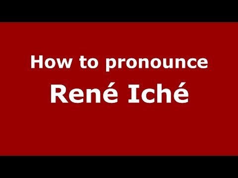 How to pronounce René Iché (French/France) - PronounceNames.com