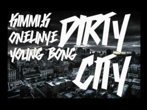 Kimmi.K x Onelinye x Young Bong - Dirty City