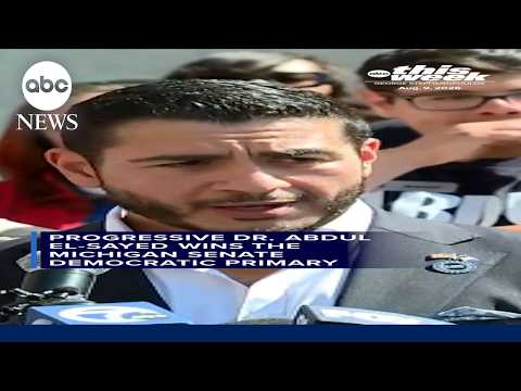Abdul El-Sayed wins high-stakes Michigan Senate Democratic primary