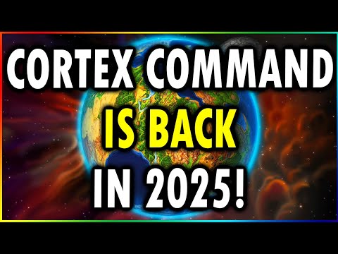 CORTEX COMMAND IS BACK IN 2025! (18,000 Subscriber Special)